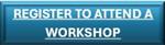 Register To Attend A Workshop